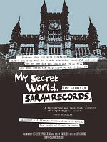 Pôster de My Secret World - The Story of Sarah Records