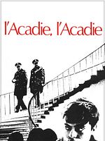 Pôster de L’Acadie, I’Acadie?!?