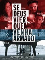 Pôster de Se Deus Vier Que Venha Armado