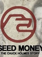 Pôster de Seed Money: A História de Chuck Holmes