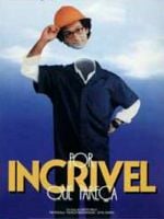 Pôster de Por Incrível que Pareça