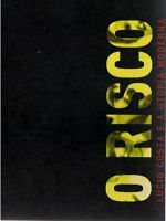 Pôster de O Risco - Lúcio Costa e a Utopia Moderna