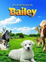 Pôster de As Aventuras de Bailey