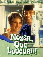 Pôster de Nossa, que Loucura!