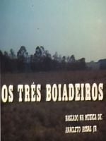 Pôster de Os Três Boiadeiros