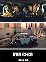 Pôster de Vôo cego rumo Sul