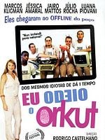 Pôster de Eu Odeio o Orkut