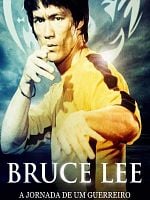 Pôster de Bruce Lee, a Jornada de um Guerreiro