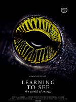 Pôster de Learning to See - The World of Insects