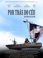 Pôster de Por Trás do Céu