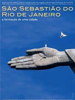 Pôster de São Sebastião do Rio de Janeiro – A Formação de uma Cidade