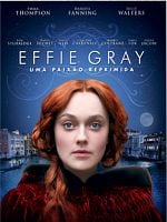 Effie Gray - Uma Paixão Reprimida