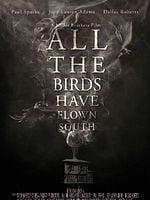 Pôster de All the Birds Have Flown South