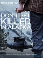 Pôster de Don't Get Killed in Alaska