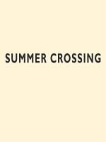 Pôster de Summer Crossing