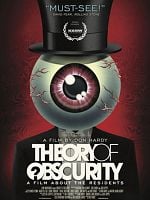 Pôster de Theory of Obscurity: A Film About The Residents