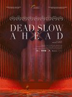 Pôster de Dead Slow Ahead