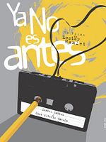 Pôster de Ya no es antes