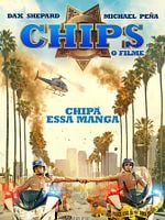 Pôster de CHiPs: O Filme
