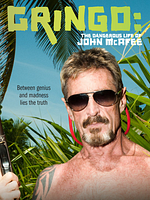Pôster de Gringo: The Dangerous Life Of John McAfee