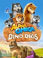 Pôster de Alpha and Omega 6: Dino Digs