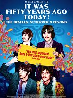 Pôster de It Was Fifty Years Ago Today! The Beatles: Sgt. Pepper & Beyond
