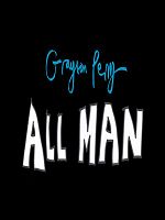 imagem de Grayson Perry’s All Man