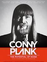 Pôster de Conny Plank: The Potential Of Noise