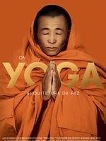 Pôster de On Yoga: Arquitetura da Paz