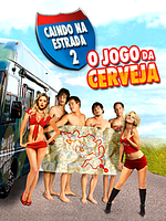 Pôster de Caindo na Estrada 2: O Jogo da Cerveja