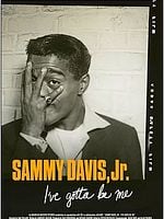 Pôster de Sammy Davis Jr.: Eu Tenho Que Ser Eu