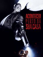 Pôster de Aconteceu Perto da Sua Casa