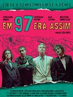 Pôster de Em 97 Era Assim