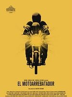 Pôster de El Motoarrebatador
