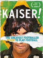 Pôster de Kaiser: O Jogador De Futebol Que Nunca Jogou
