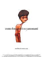 Pôster de Como Fotografei os Yanomami