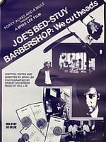 Pôster de Joe's Bed-Stuy Barbershop: We Cut Heads