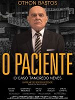 Pôster de O Paciente - O Caso Tancredo Neves