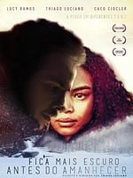 Pôster de Fica Mais Escuro Antes do Amanhecer