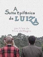 Pôster de A Suíte Epifânica de Luiza