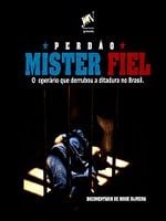 Pôster de Perdão, Mister Fiel