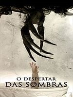 Pôster de O Despertar das Sombras