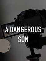 Pôster de A Dangerous Son