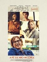 Pôster de A Pé Ele Não Vai Longe