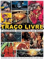 Pôster de Traço Livre: O Quadrinho Independente no Brasil