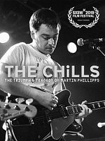 Pôster de The Chills: The Triumph and Tragedy of Martin Phillipps