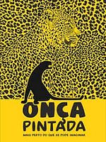 Pôster de Onça Pintada: Mais perto do que se pode imaginar