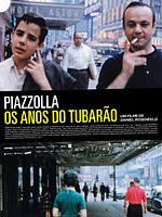 Pôster de Piazzolla: Os Anos do Tubarão