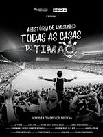 Pôster de A História de um Sonho - Todas as Casas do Timão