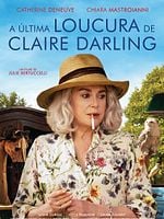 Pôster de A Última Loucura de Claire Darling